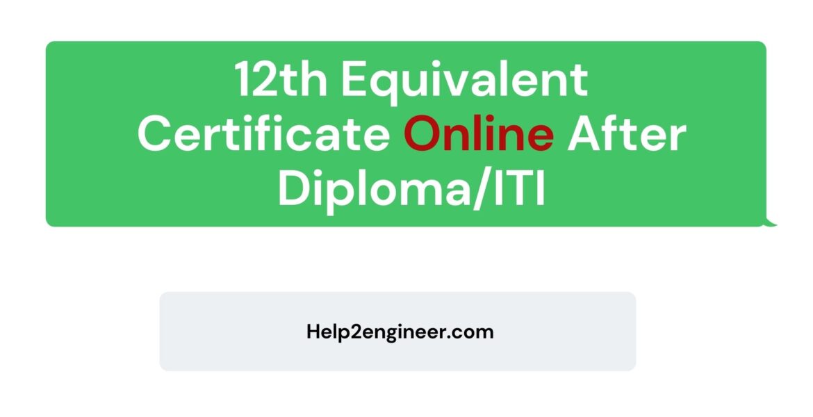 12th Equivalent Certificate Online After Diploma/ITI